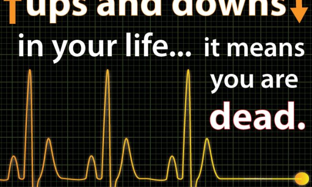 Ups and downs in your life
